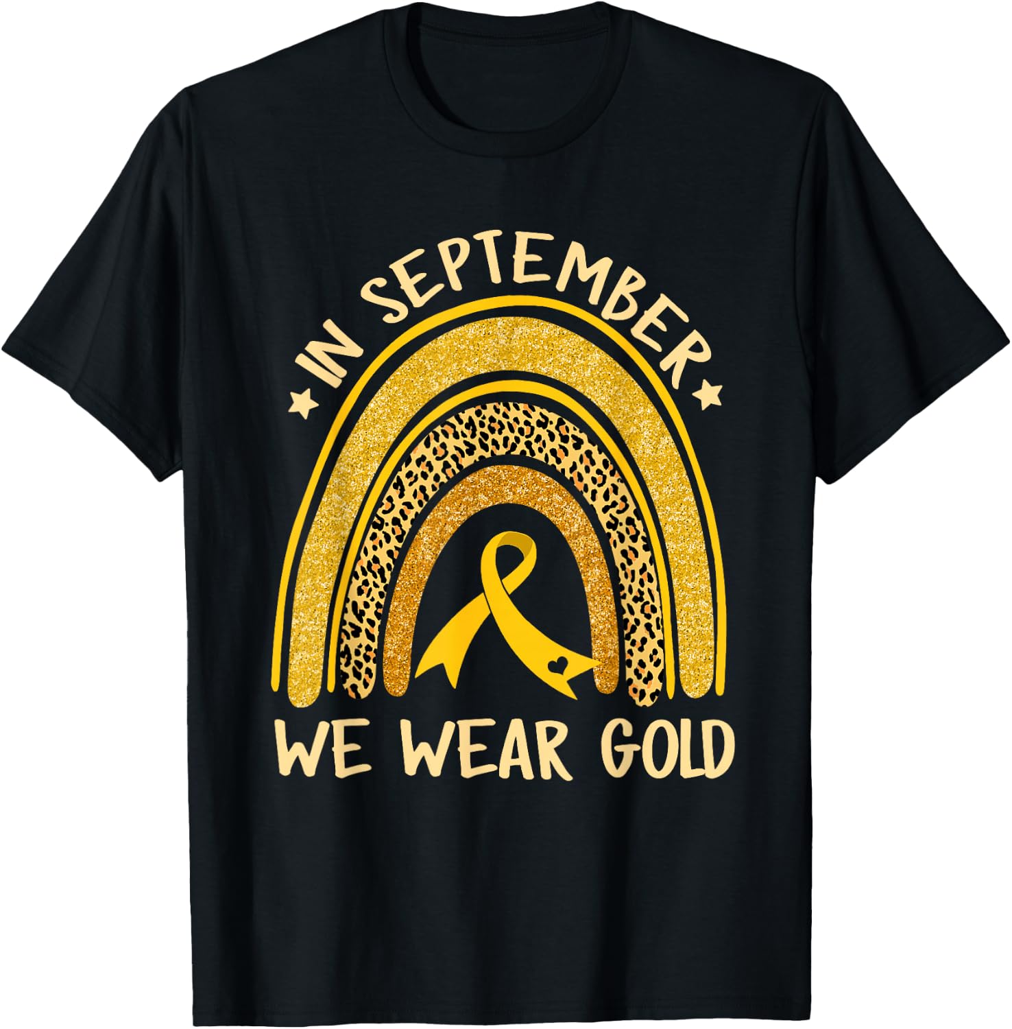 In September We Wear Gold Childhood Cancer Awareness Rainbow T-Shirt - T-Shirt | Black