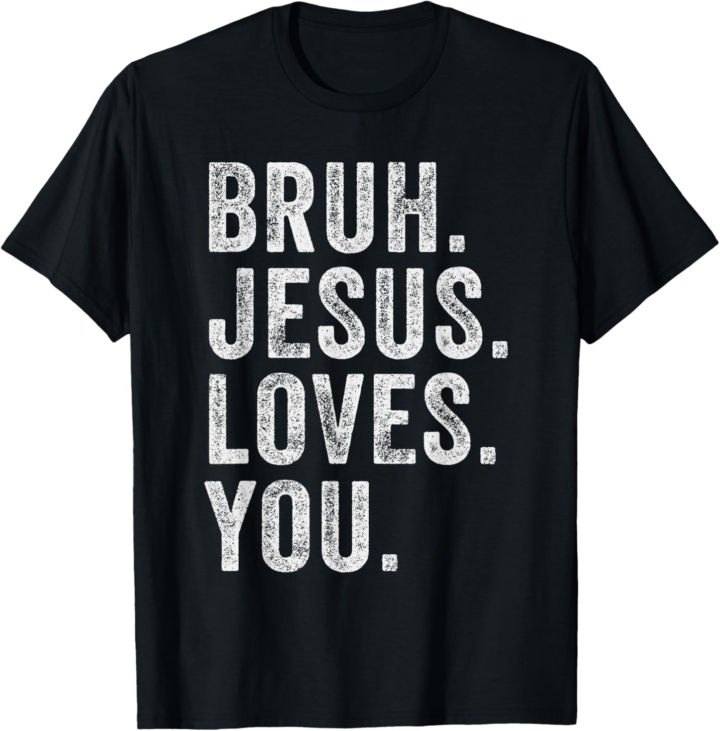 Bruh Jesus loves Brah Brother Greetings Teens Men Church T-Shirt - T-Shirt | Black