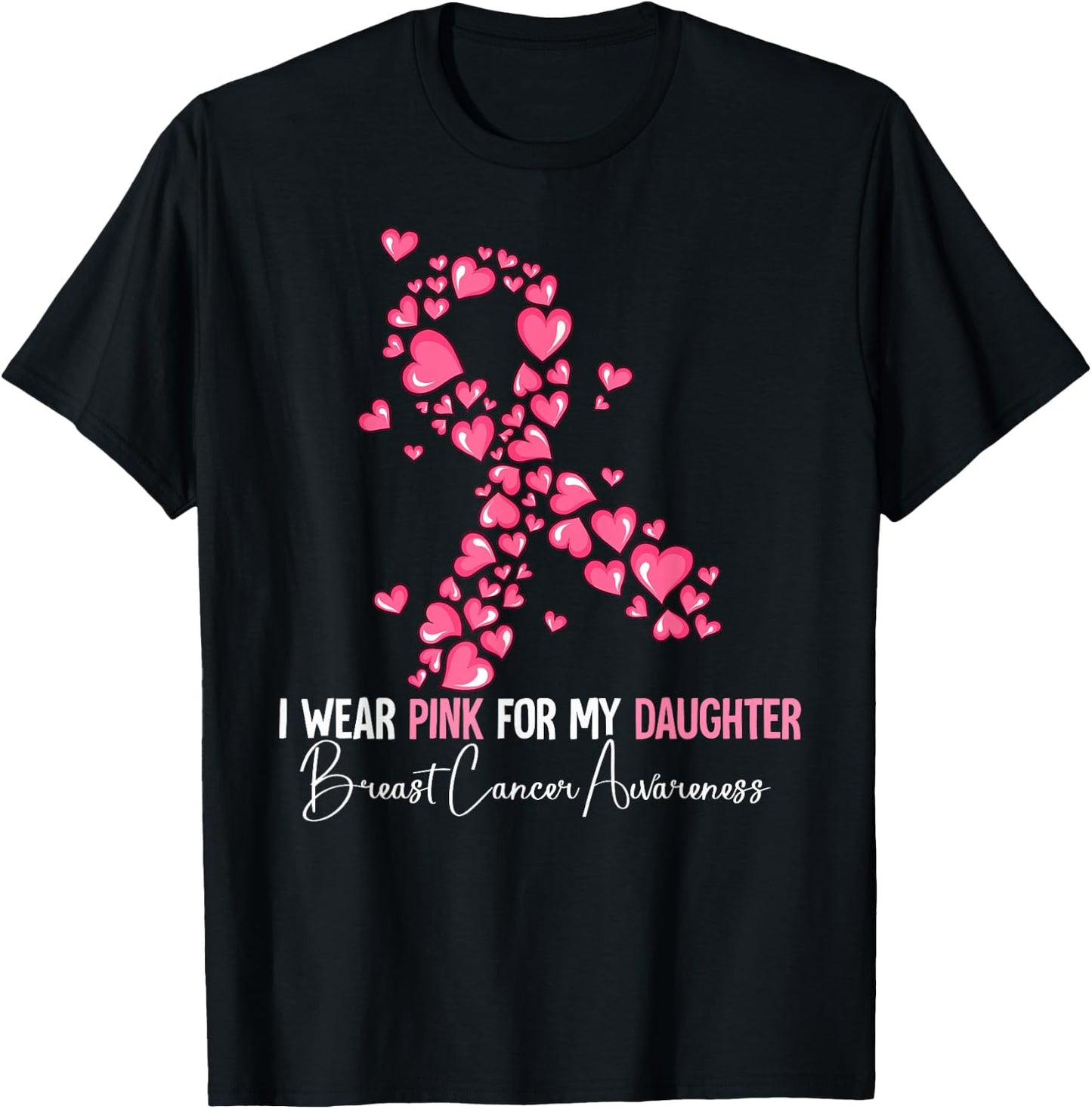 I Wear Pink For My Daughter Breast Cancer Awareness T-Shirt - T-Shirt | Black