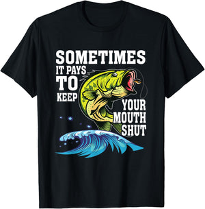 Funny Sometimes It Pays To Keep Your Mouth Shut | Fishing T-Shirt - T-Shirt | Black