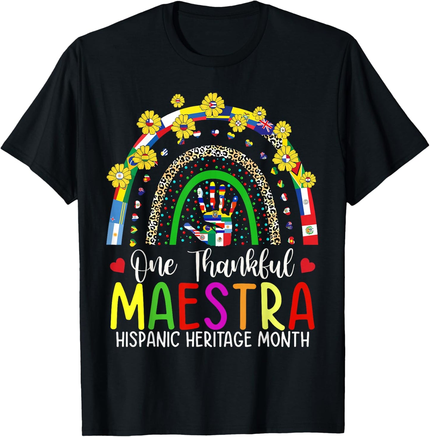 One Thankful Maestra Teacher Rainbow Hispanic Heritage Month T-Shirt - T-Shirt | Black
