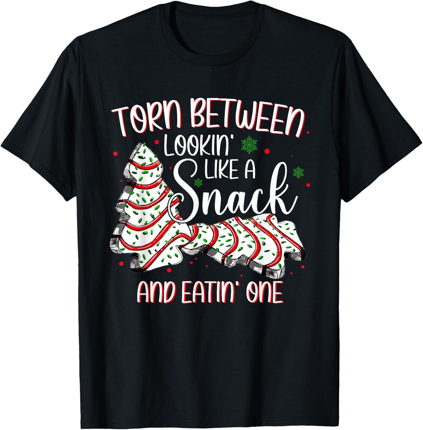 Torn Between Looking Like A Snack Or Eating One Christmas T-Shirt - T-Shirt | Black