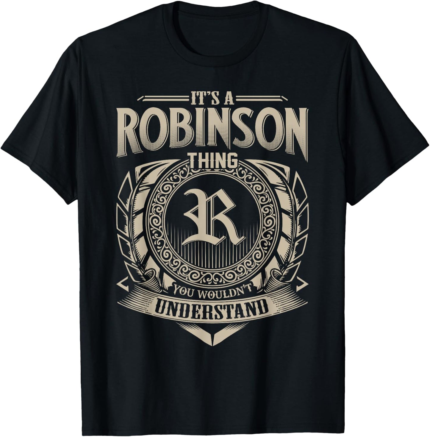It's A ROBINSON Thing You Wouldn't Understand Name Vintage T-Shirt - T-Shirt | Black