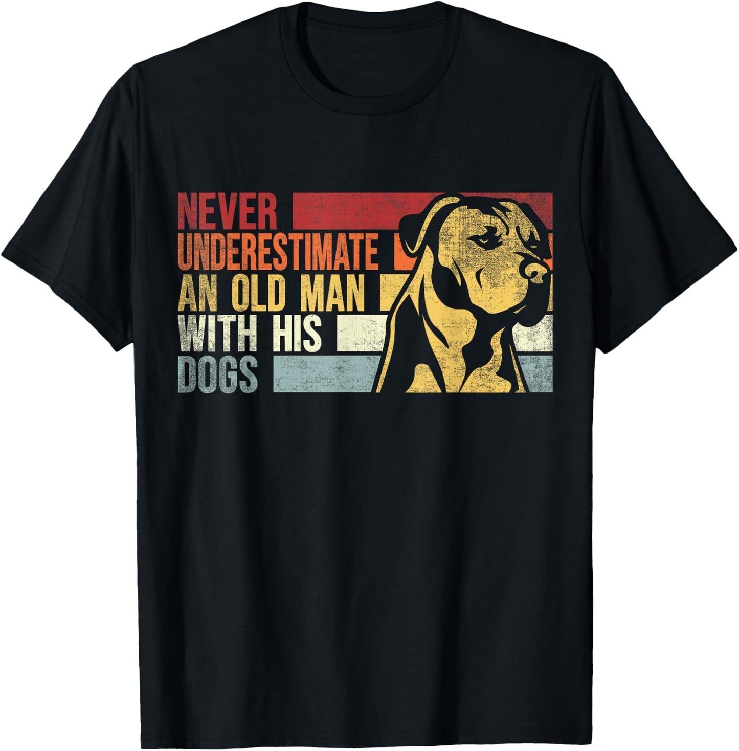 Never Underestimate An Old Man With His Dogs. Dogs Lovers T-Shirt - T-Shirt | Black