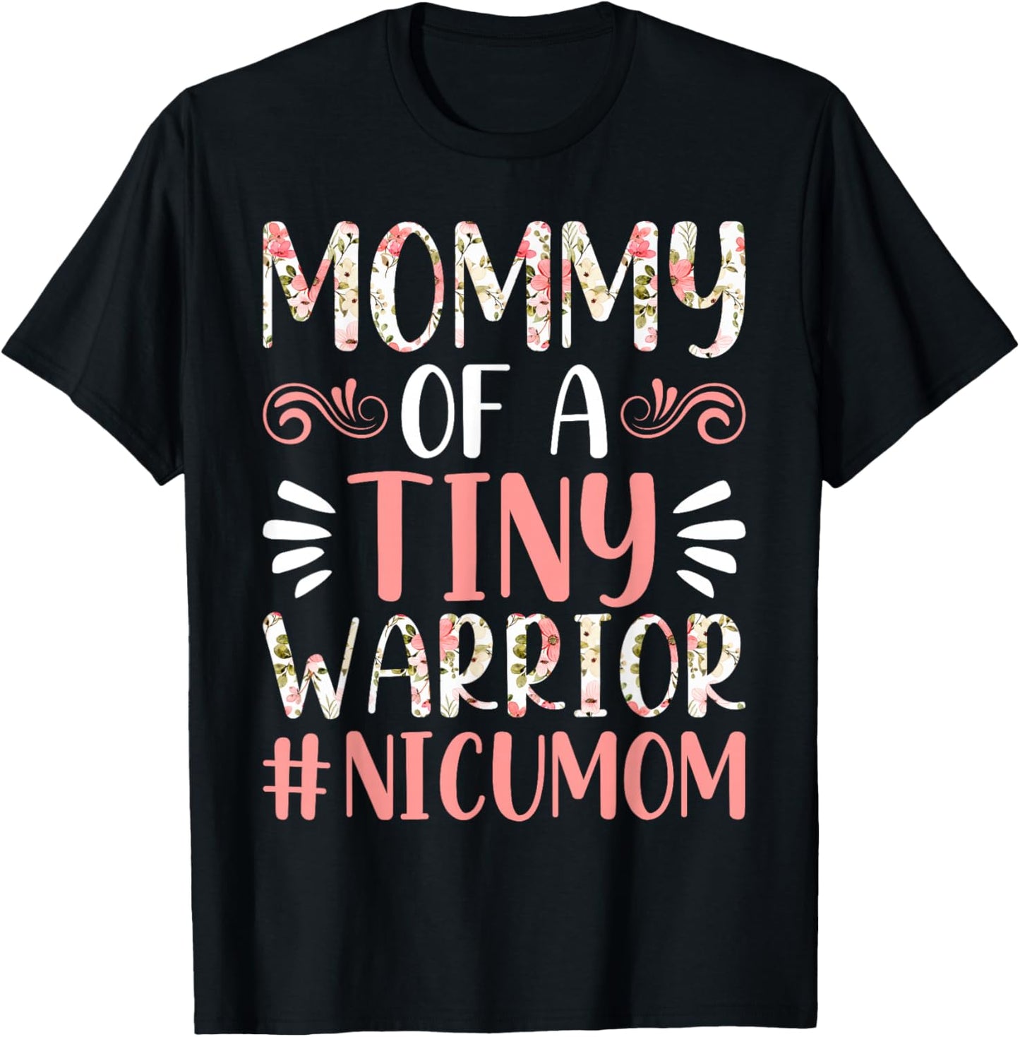 Mommy of a Tiny Warrior - NICU Mom Happy Mother's Day T-Shirt - T-Shirt | Black