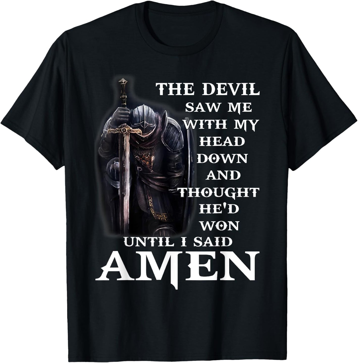 The Devil Saw Me With My Head Down And Thought He'd Won Men T-Shirt - T-Shirt | Black