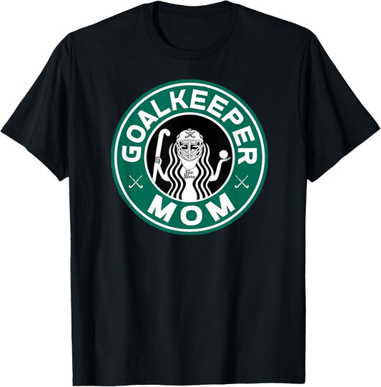 Field Hockey Goalkeeper Mom Mother of Player T-Shirt - T-Shirt | Black