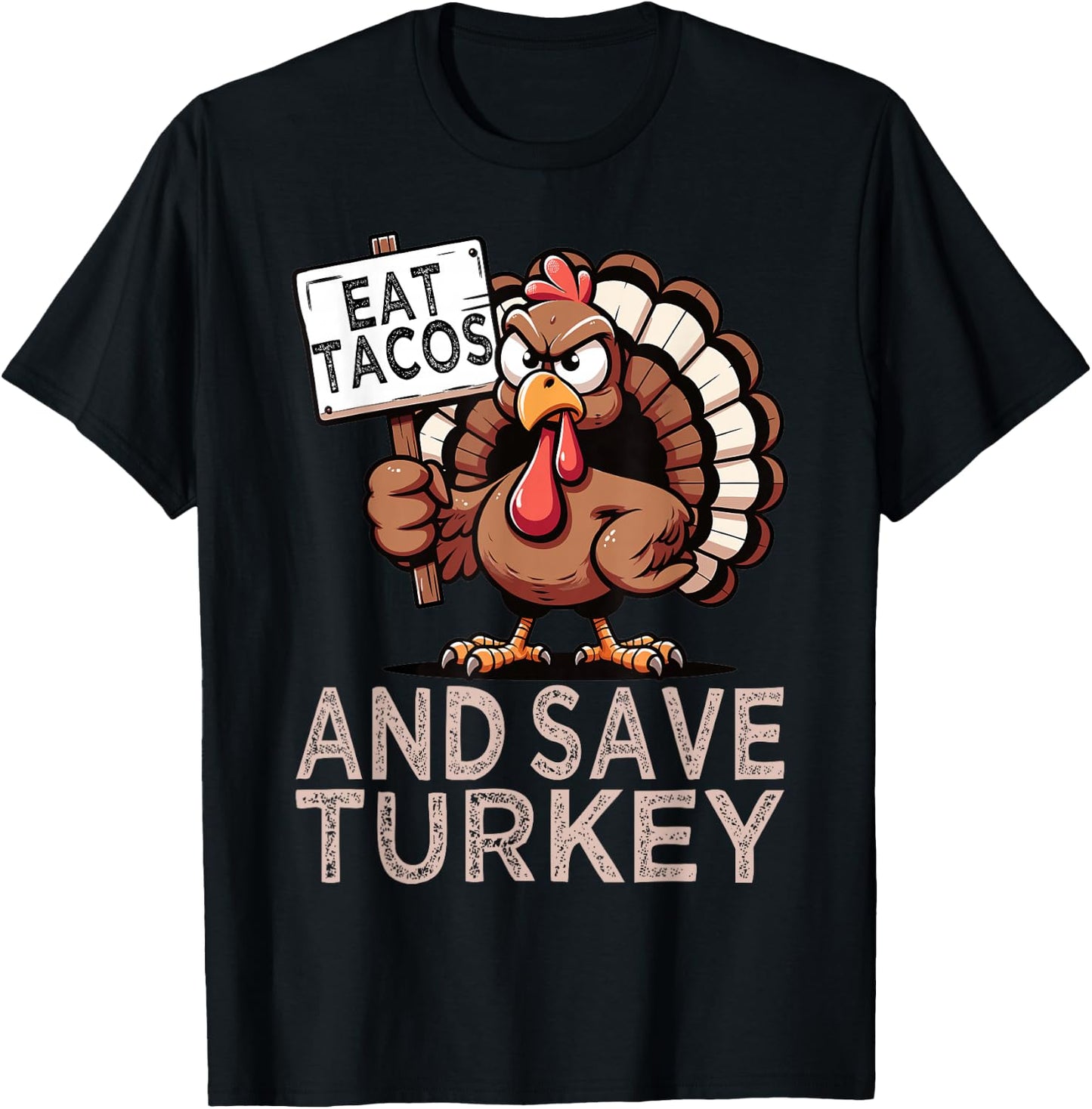 Eat Tacos And Save Turkey Mexican Funny Foodie Thanksgiving T-Shirt - T-Shirt | Black