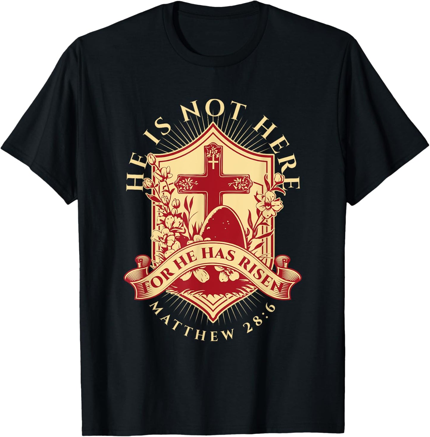 He is Not Here for He has Risen Matthew 28 6 Easter Cross T-Shirt - T-Shirt | Black
