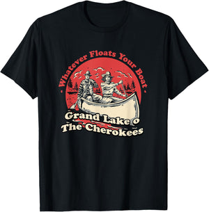 Whatever Floats Your Boat Grand Lake o' The Cherokees T-Shirt - T-Shirt | Black