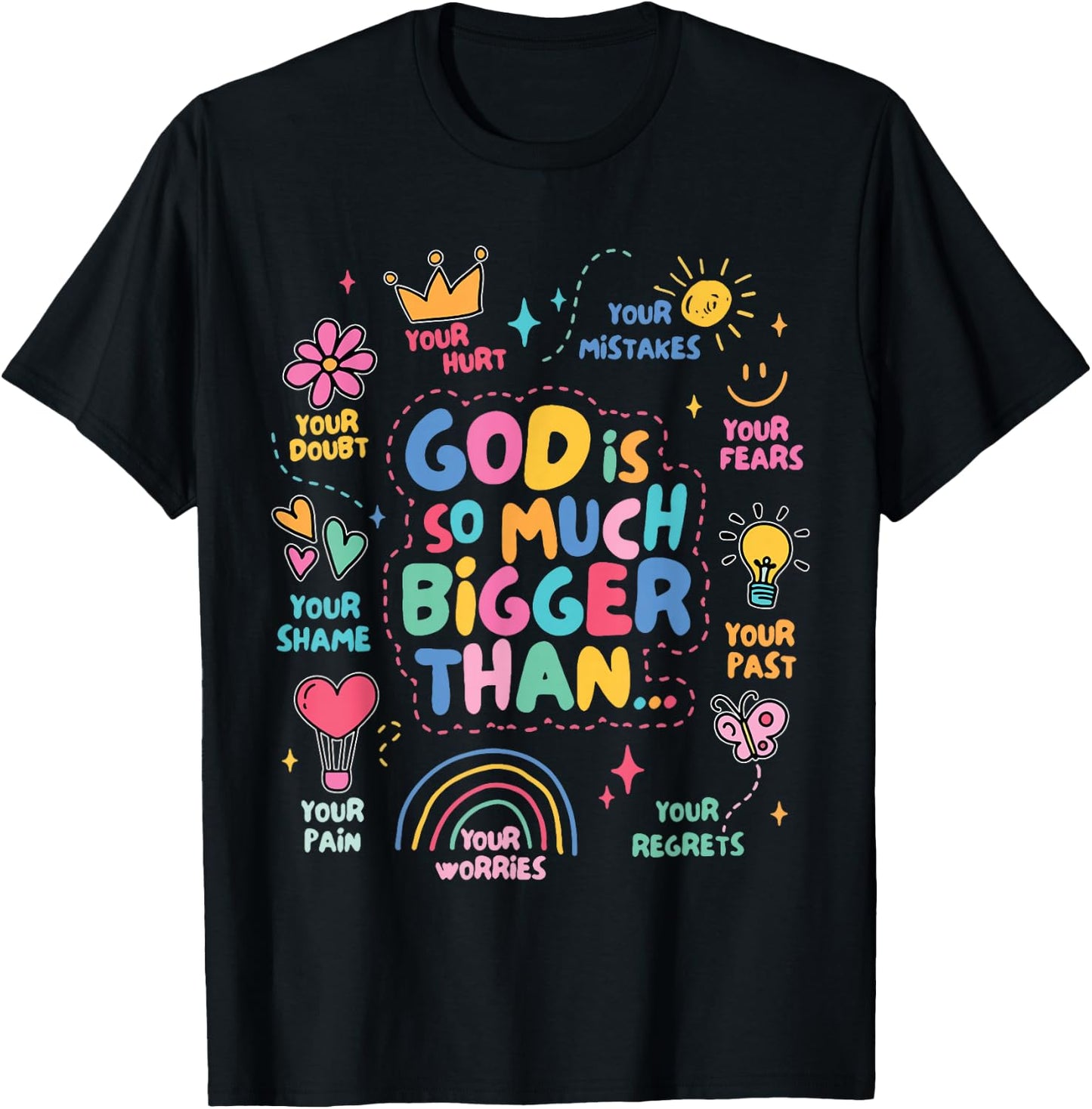 God Is So Much Bigger Than, Faith Christian Inspirational T-Shirt - T-Shirt | Black