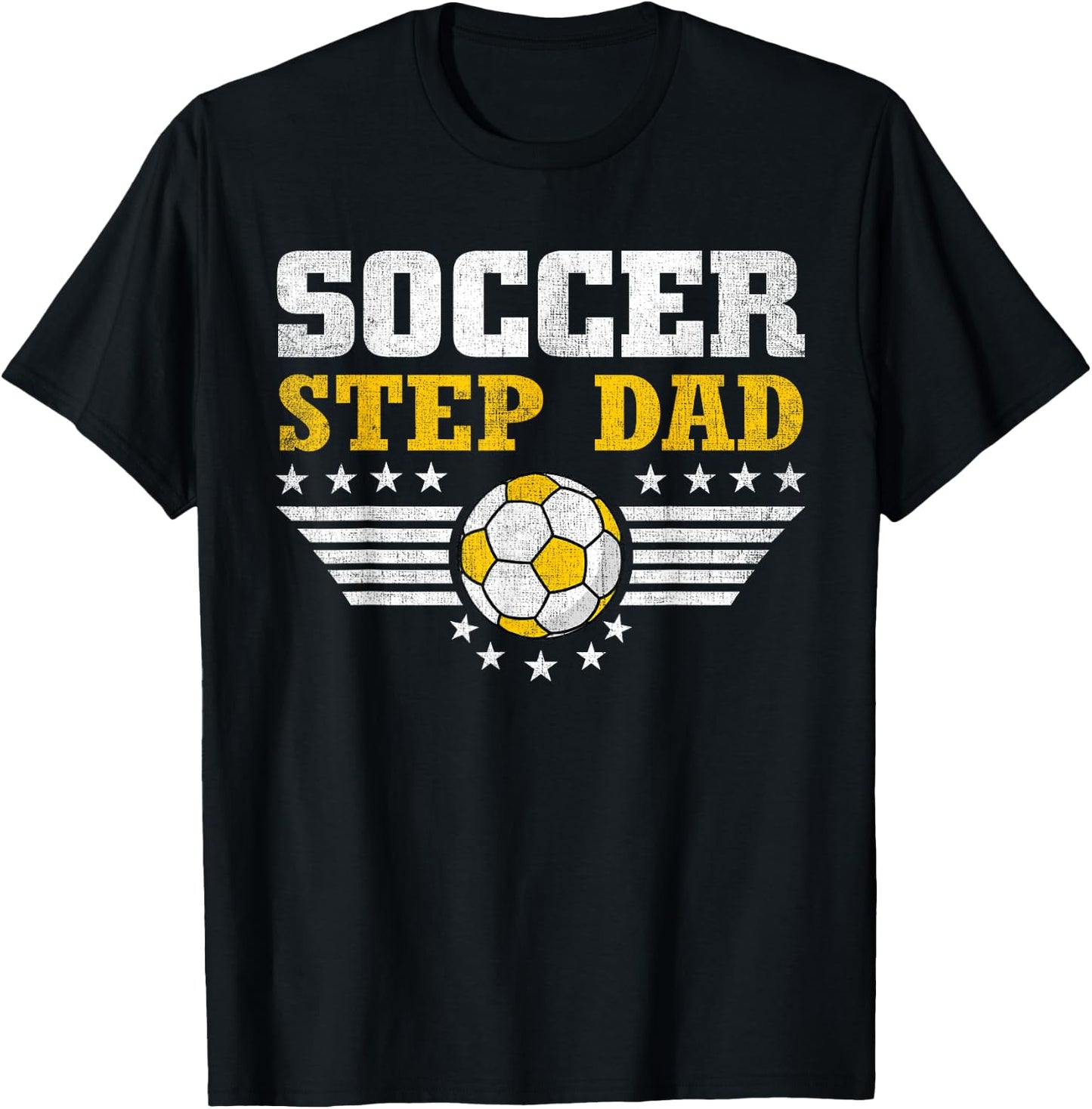 Soccer Step Dad Funny Sports Players Step Dad Father's Day T-Shirt - T-Shirt | Black