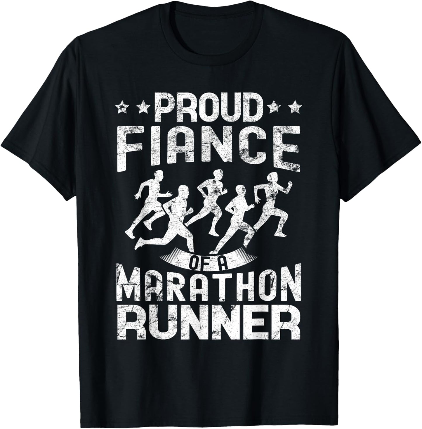 Proud Fiance of a marathon runner Fiance gifts distressed T-Shirt - T-Shirt | Black