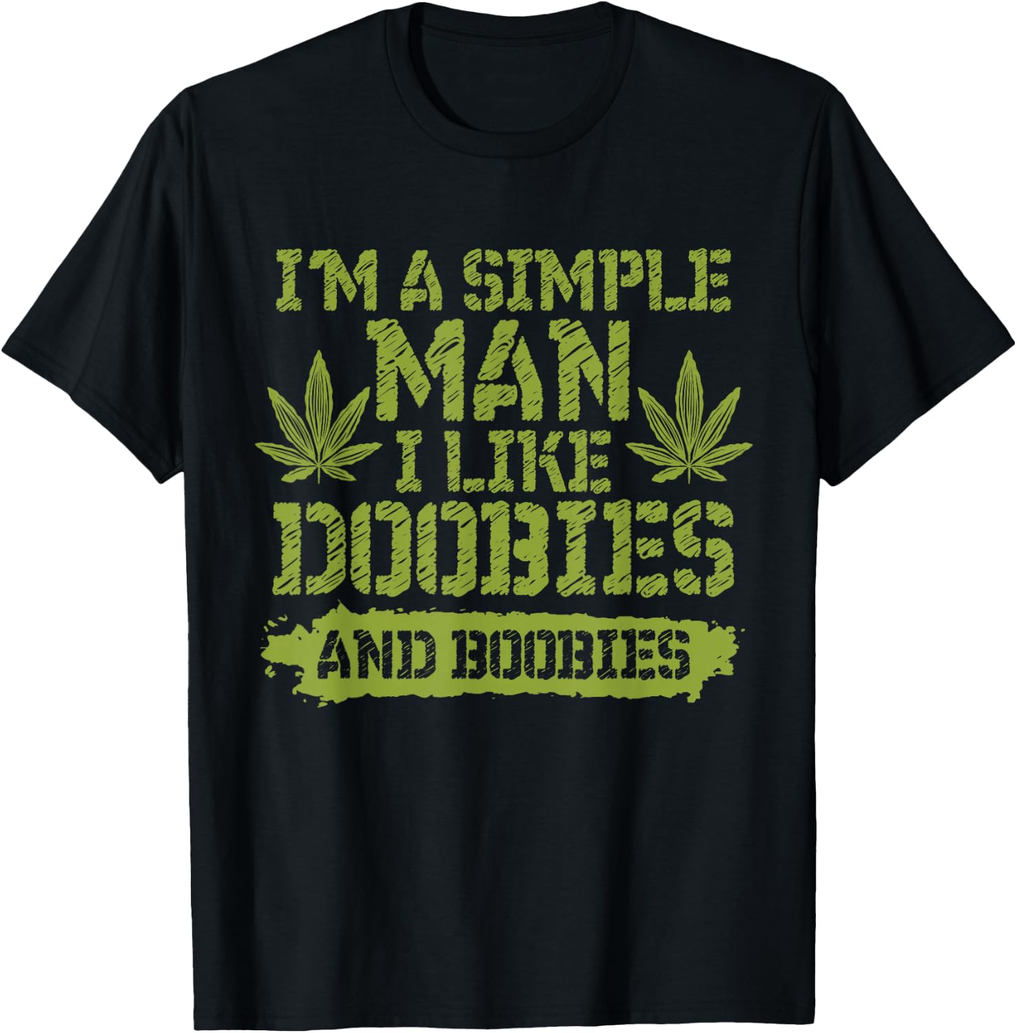 I'm a Simple Man I Like Doobies and Boobies T-Shirt - T-Shirt | Black