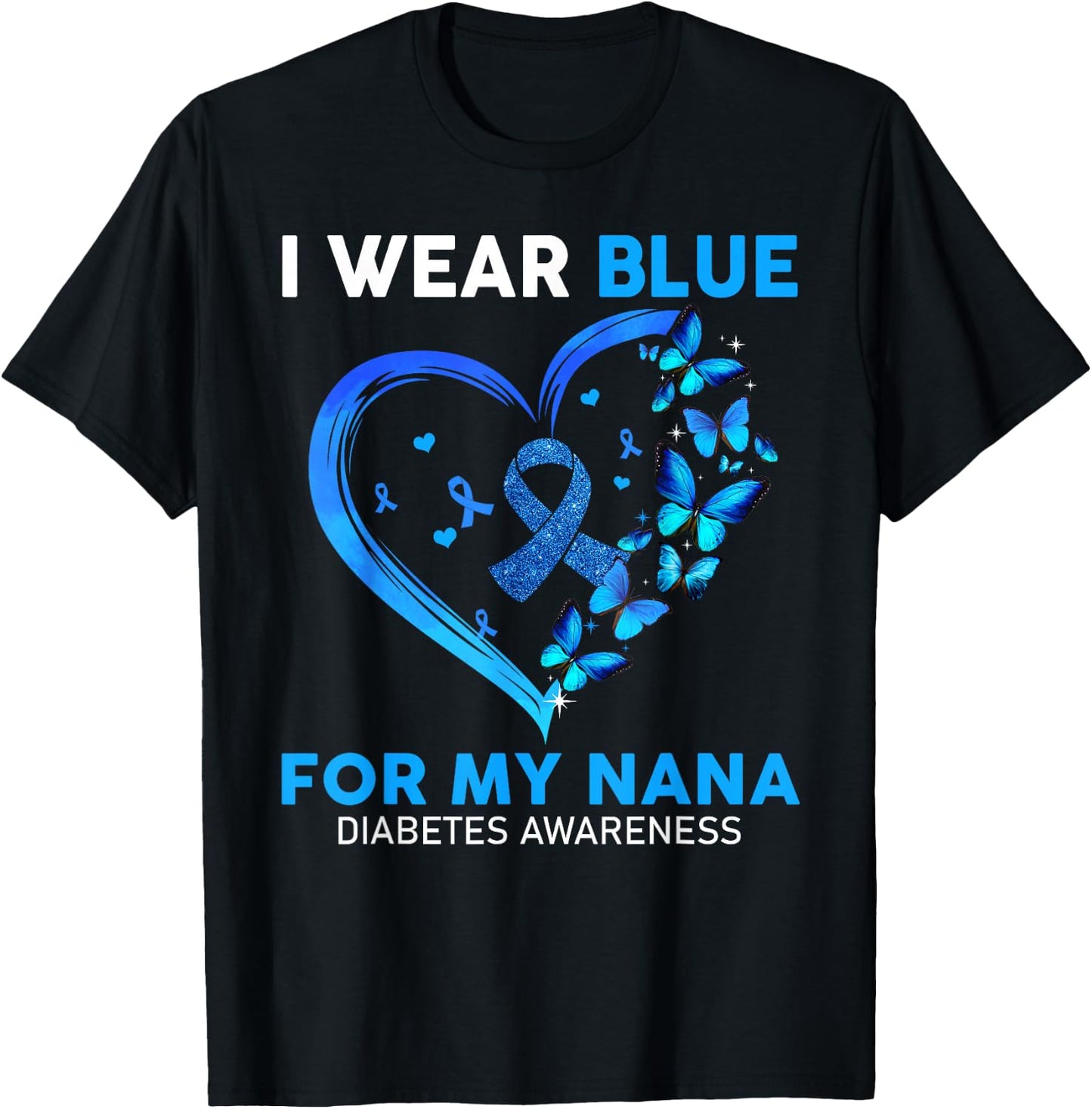 I Wear Blue For My Nana Diabetes Awareness Blue Ribbon T-Shirt - T-Shirt | Black