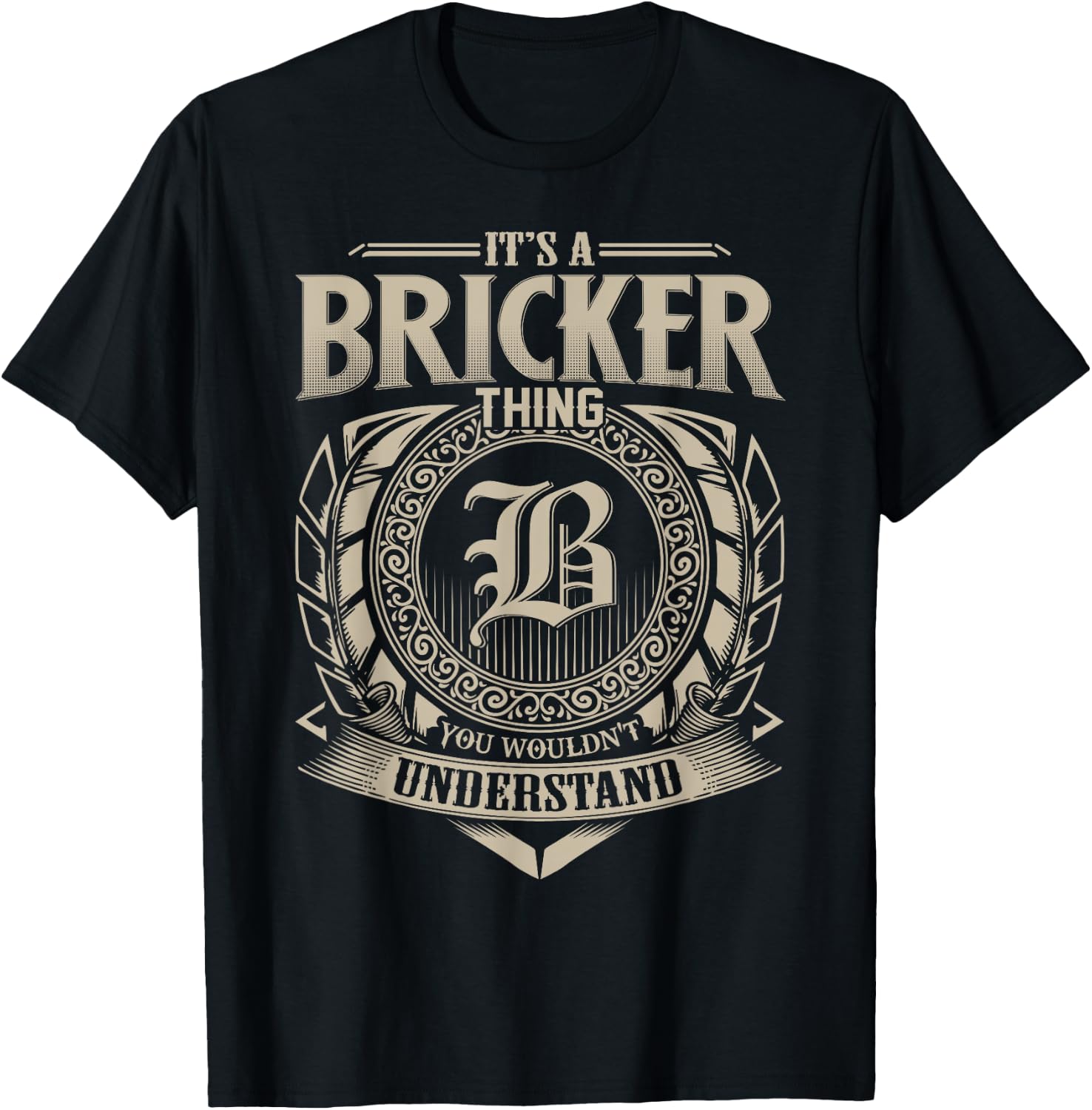 It's A BRICKER Thing You Wouldn't Understand Name Vintage T-Shirt - T-Shirt | Black