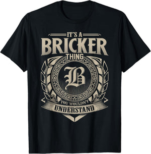 It's A BRICKER Thing You Wouldn't Understand Name Vintage T-Shirt - T-Shirt | Black