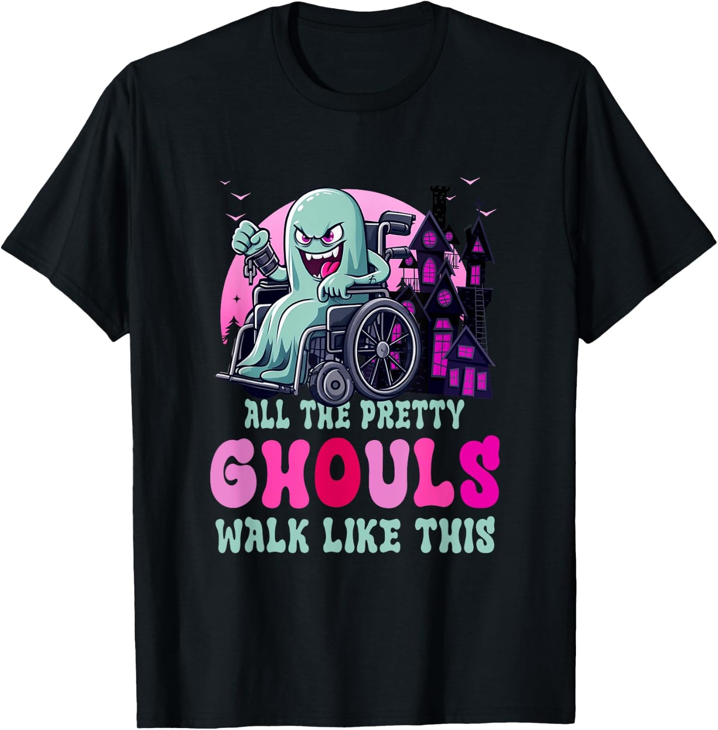 All The Pretty Ghouls Walk Like-This Halloween Wheelchair T-Shirt - T-Shirt | Black
