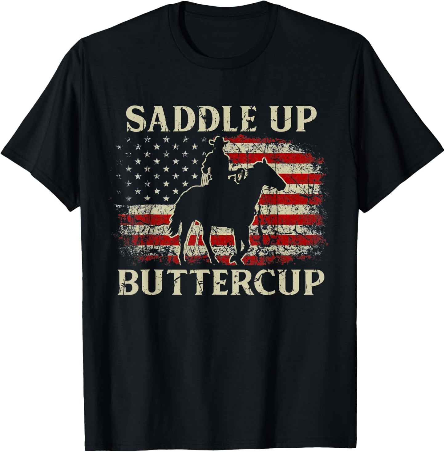 Vintage Western Life Country USA FLag Saddle Up Buttercup T-Shirt - T-Shirt | Black