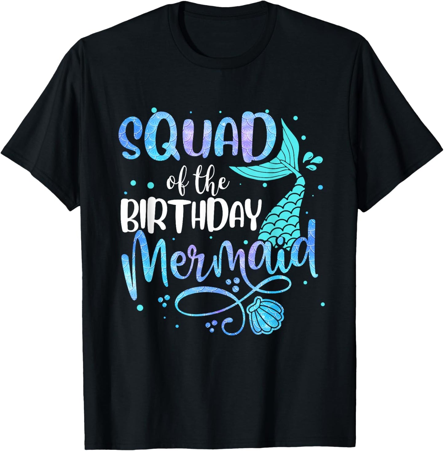 Squad Of The Birthday Mermaid Funny Family Matching Party T-Shirt - T-Shirt | Black