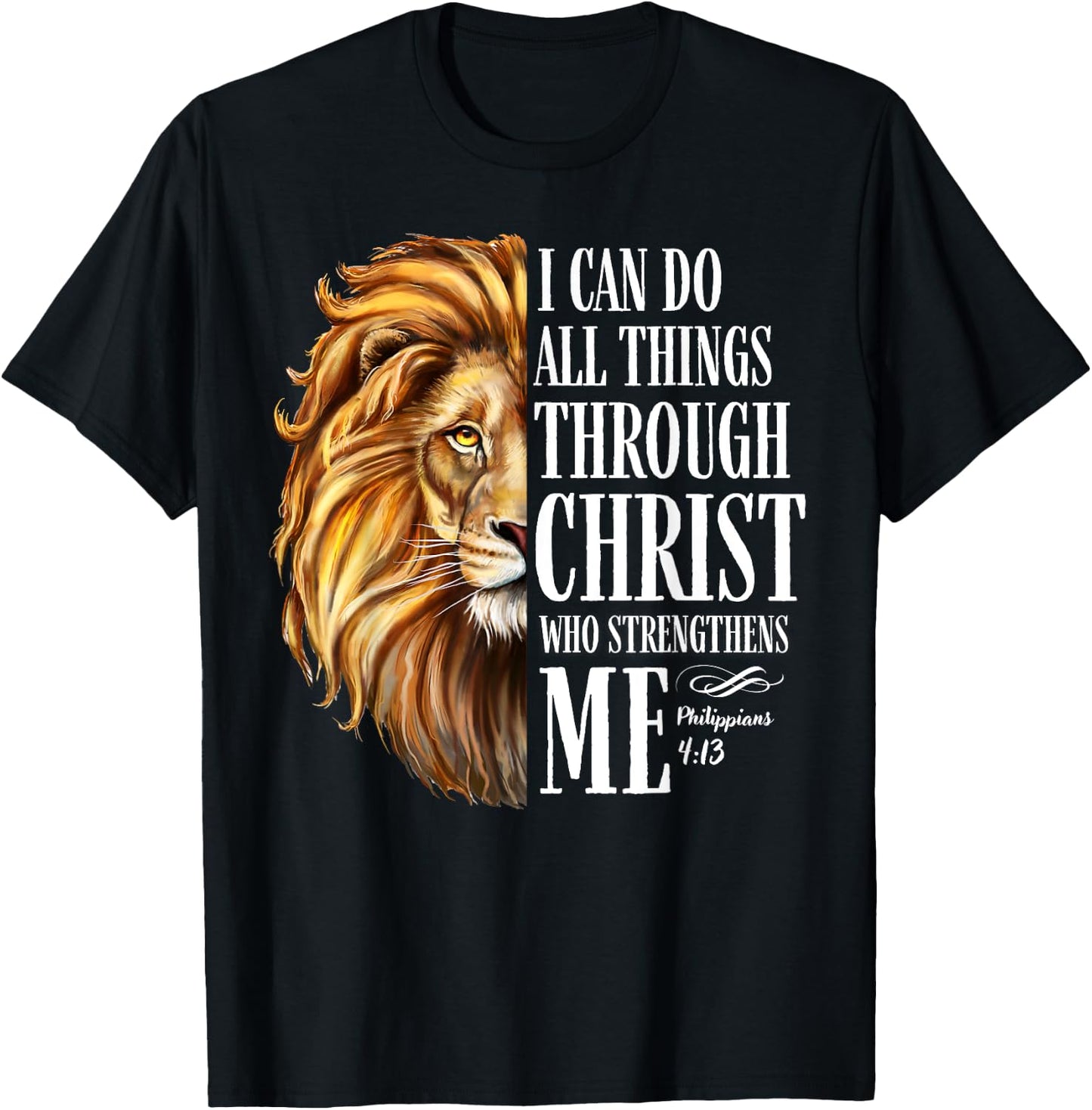 Christian I Can Do All Things Through Christ Lion Faith T-Shirt - T-Shirt | Black