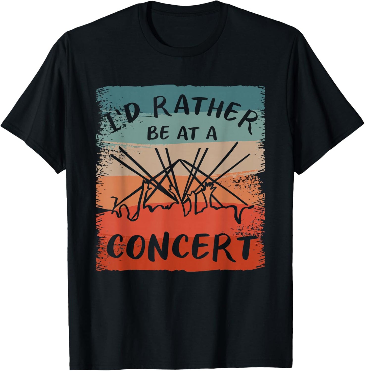 I'd Rather Be At A Concert Music Concerts T-Shirt - T-Shirt | Black