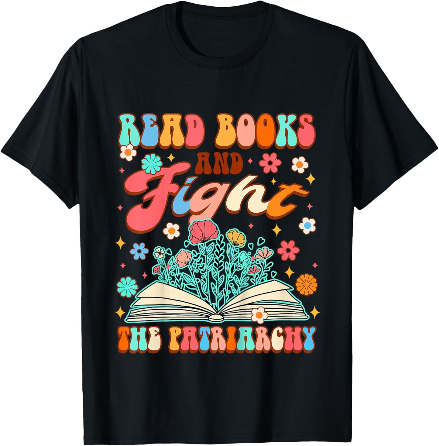 Feminist Baby Girls Power Read Books & Fight The Patriarchy T-Shirt - T-Shirt | Black