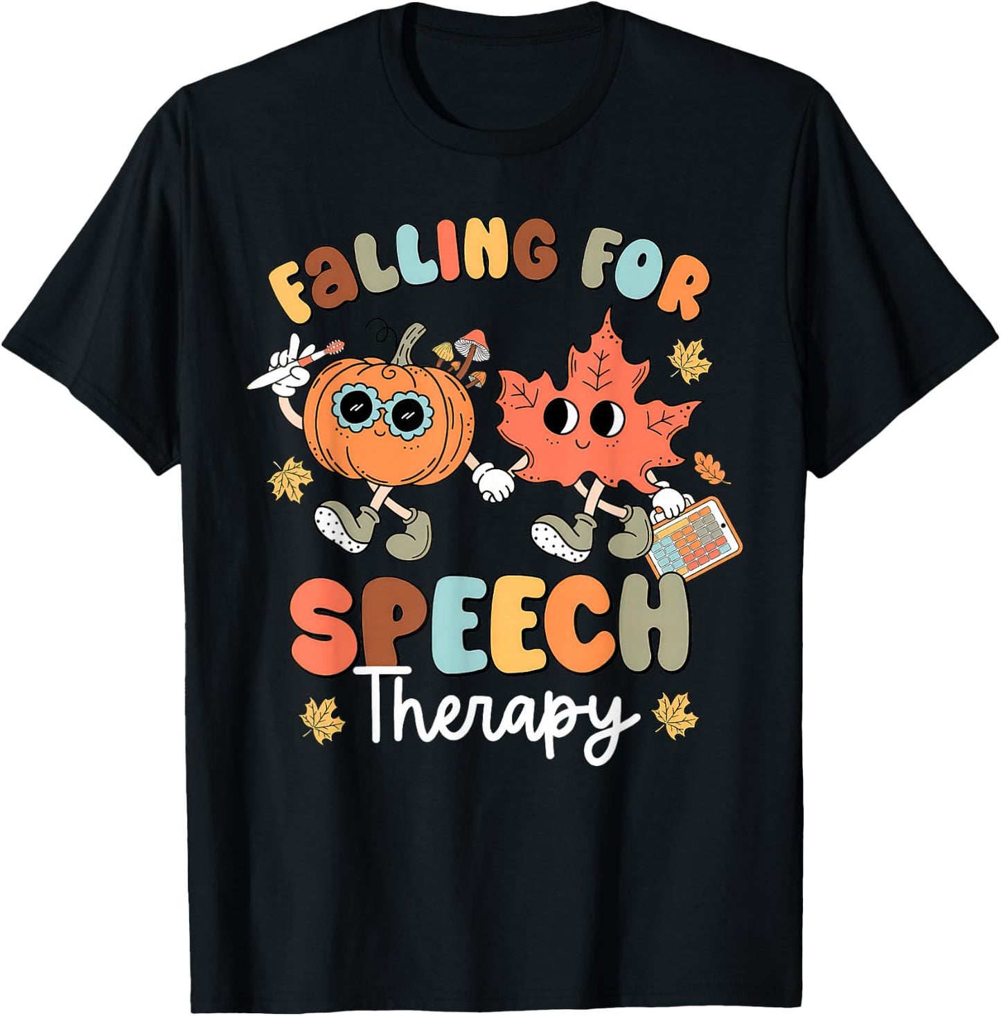 Falling For Speech Therapy SLP Fall Pumpkin Thanksgiving T-Shirt - T-Shirt | Black
