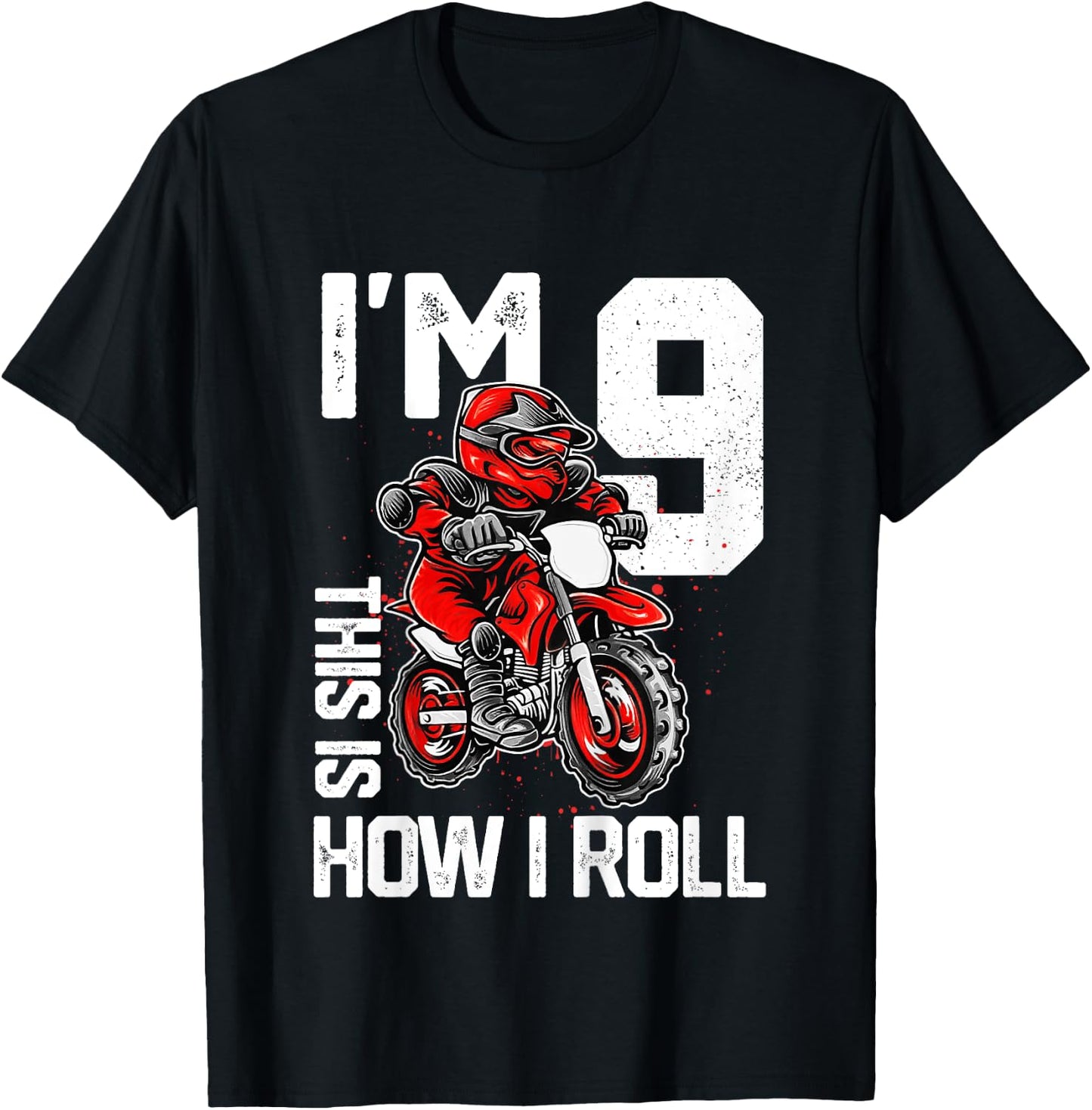 Kids Im 9 This Is How I Roll Dirt Bike 9th Birthday Party Boys T-Shirt - T-Shirt | Black