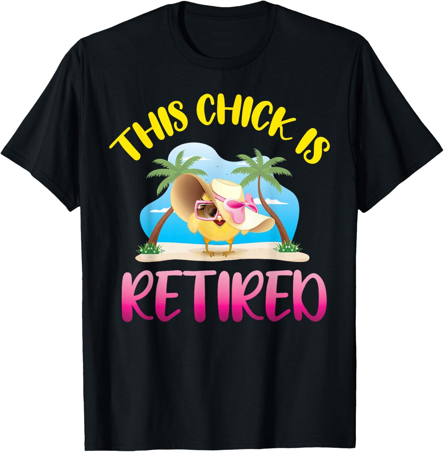This Chick is Retired T-Shirt - T-Shirt | Black