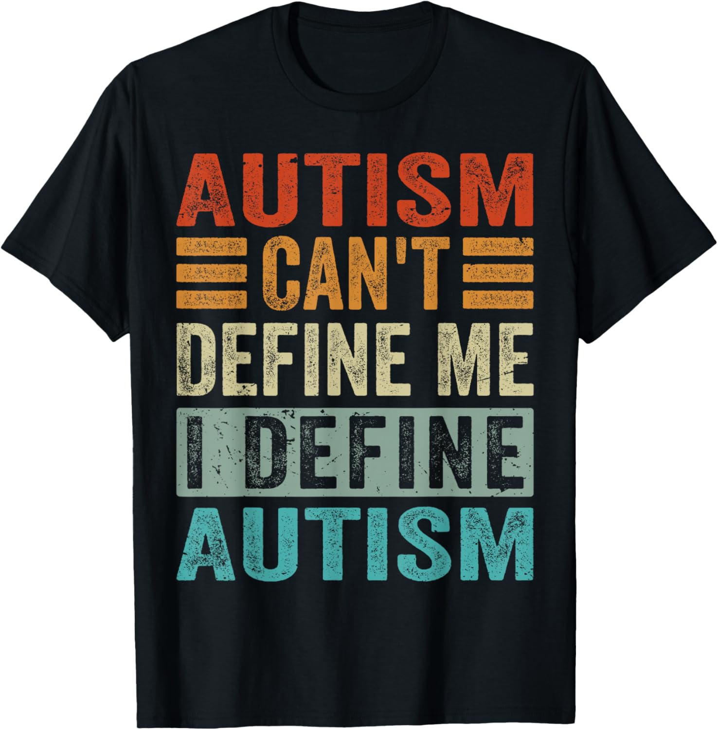 Autism Can't Define Me I Define Autism - Awareness T-Shirt - T-Shirt | Black