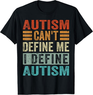 Autism Can't Define Me I Define Autism - Awareness T-Shirt - T-Shirt | Black