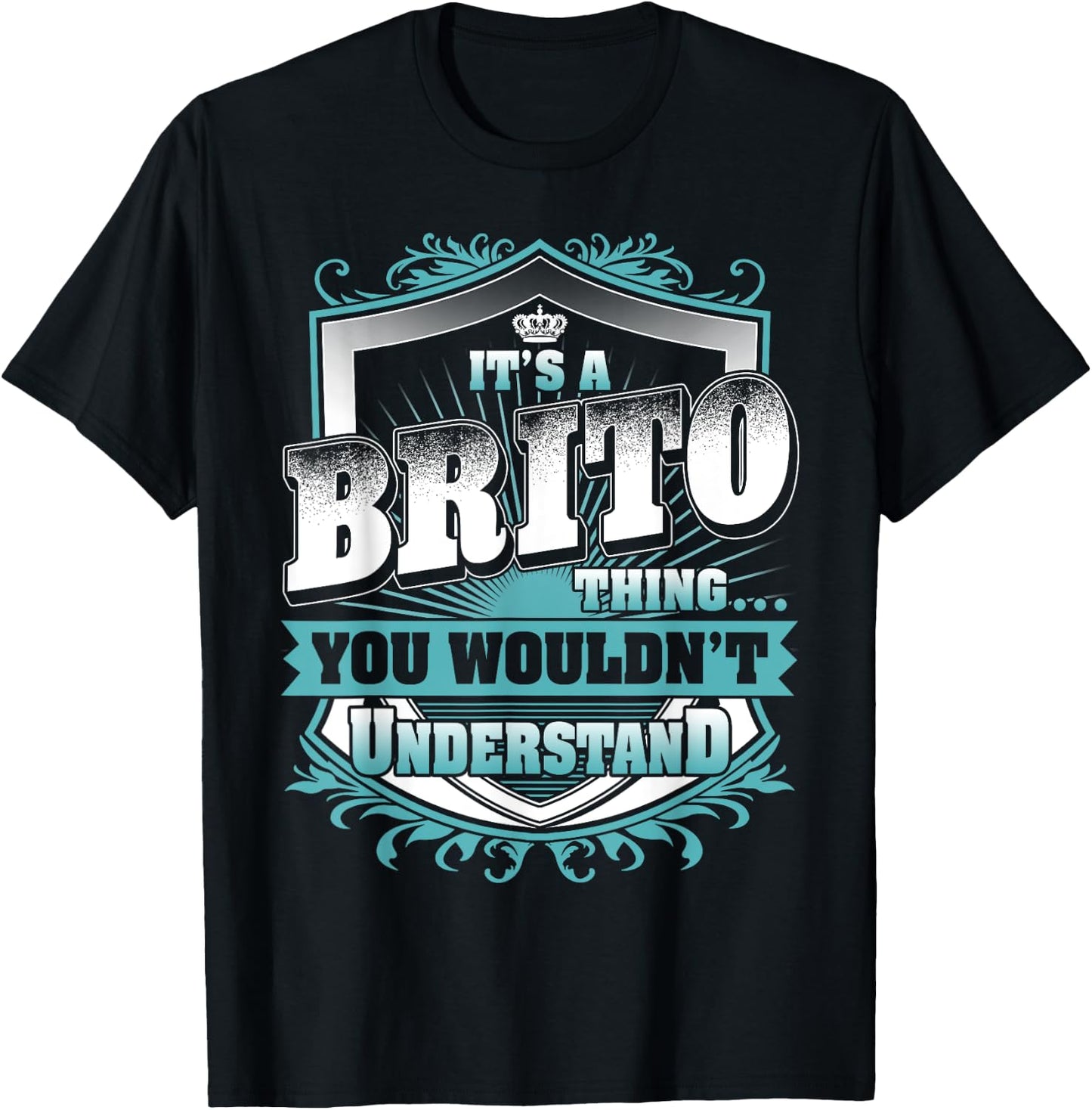 It's A BRITO Thing You Wouldn't Understand Name Vintage T-Shirt - T-Shirt | Black