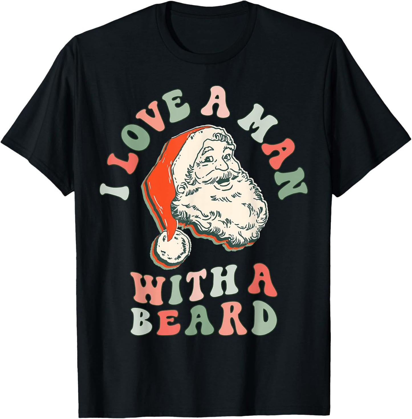 I Love A Man With a Beard Retro Santa Christmas Vintage Pink T-Shirt - T-Shirt | Black