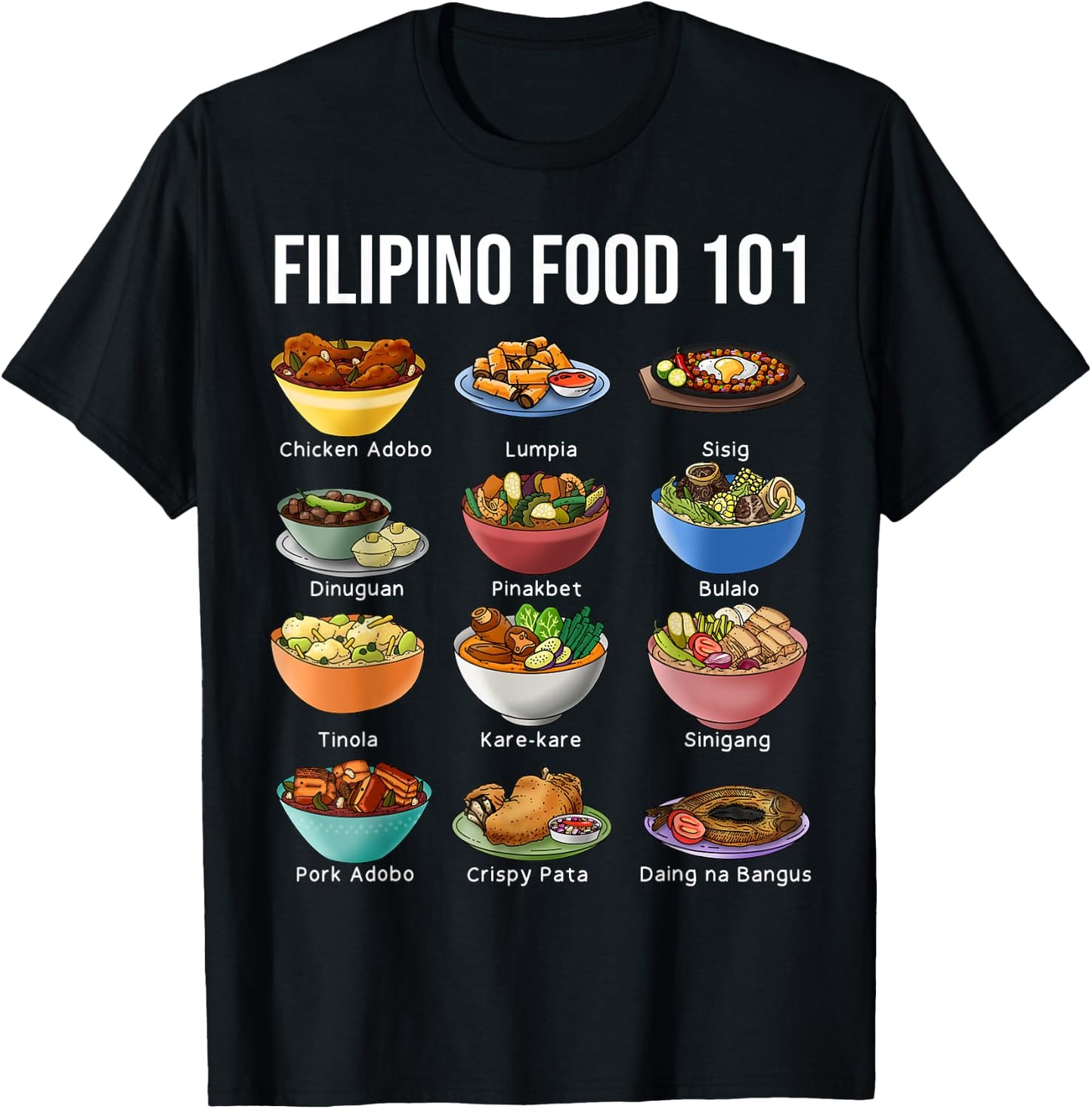 Filipino Food 101 Popular Pinoy Food Funny Cool Filipino T-Shirt - T-Shirt | Black