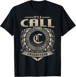 It's A CALL Thing You Wouldn't Understand Name Vintage T-Shirt - T-Shirt | Black