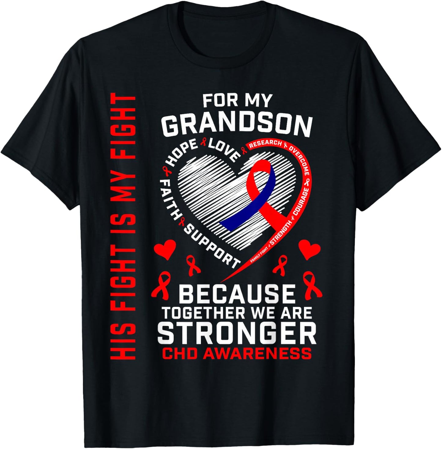 His Fight Is My Fight Grandson CHD Awareness Heart Disease T-Shirt - T-Shirt | Black