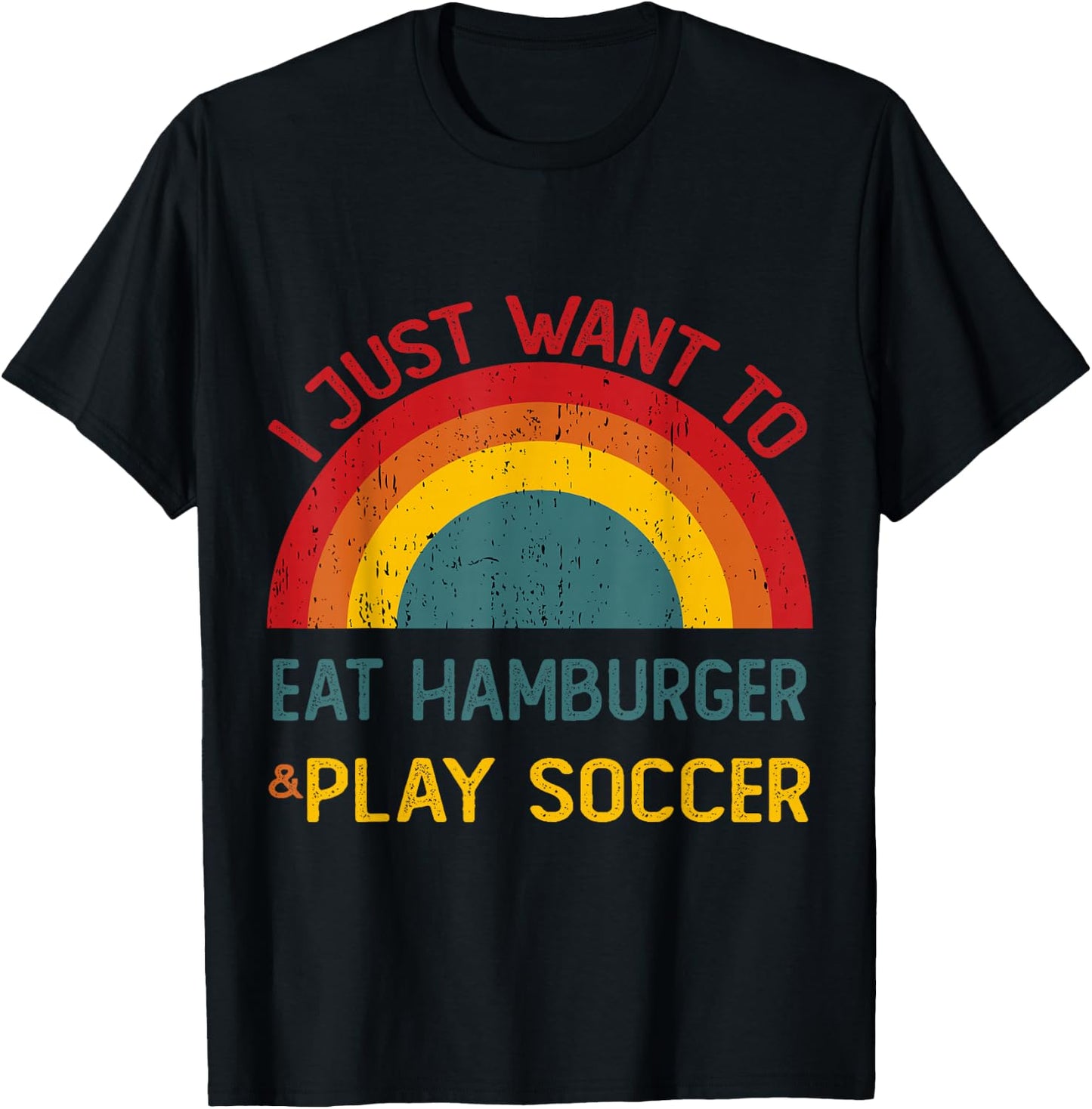 Funny I just want to eat hamburger and Play Soccer Christmas T-Shirt - T-Shirt | Black