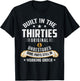 Built In The Thirties Built In The 30s Birthday T-Shirt - T-Shirt | Black