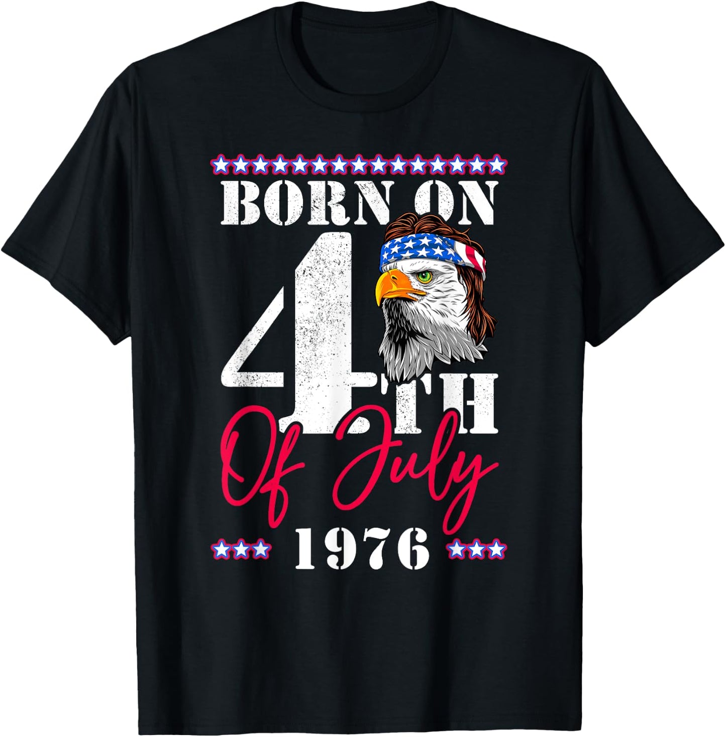 Patriotic America USA Eagle Born On 4th Of July 1976 Men T-Shirt - T-Shirt | Black