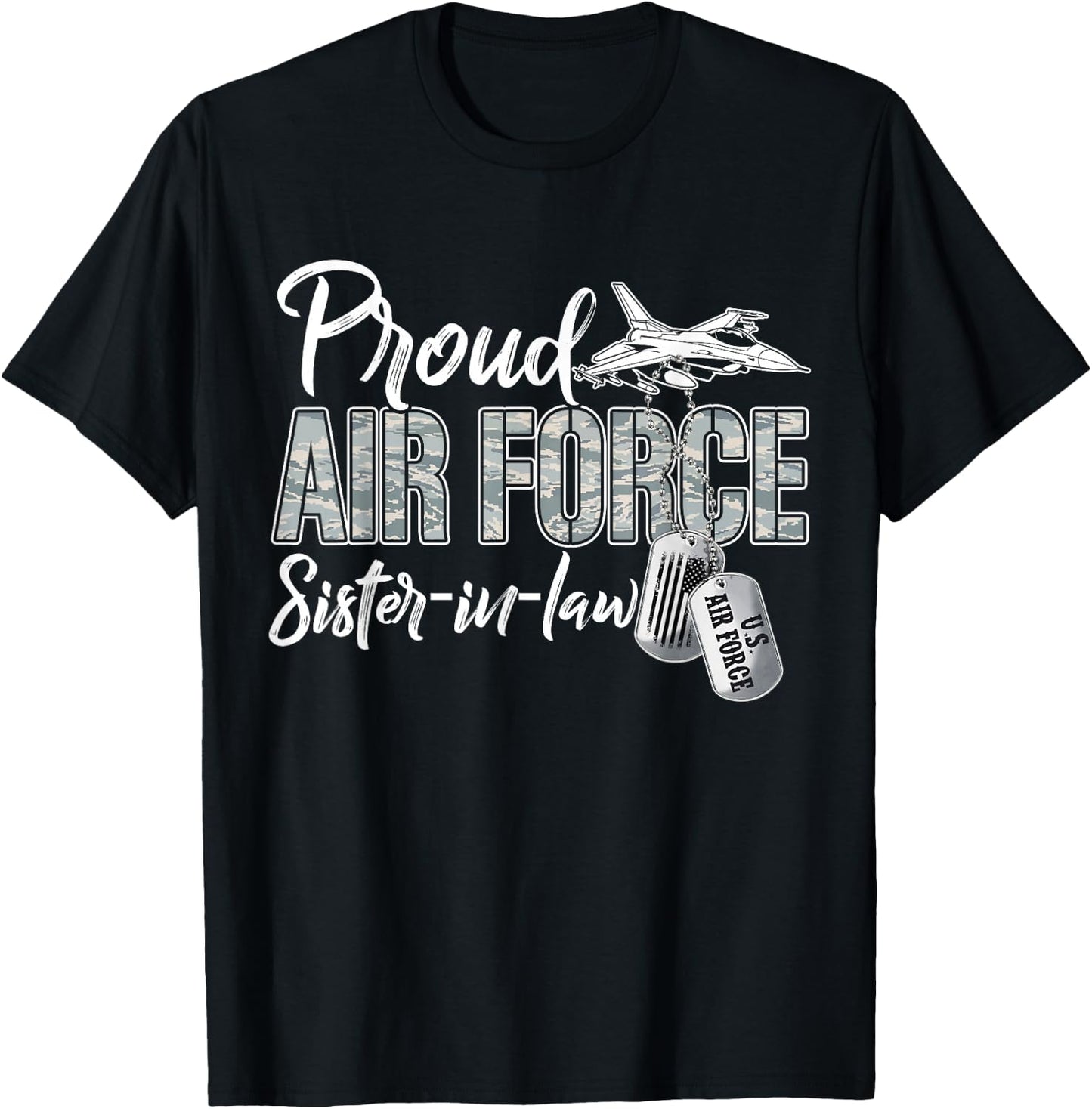 Proud Air Force Sister-In-Law US Military Family Matching T-Shirt - T-Shirt | Black
