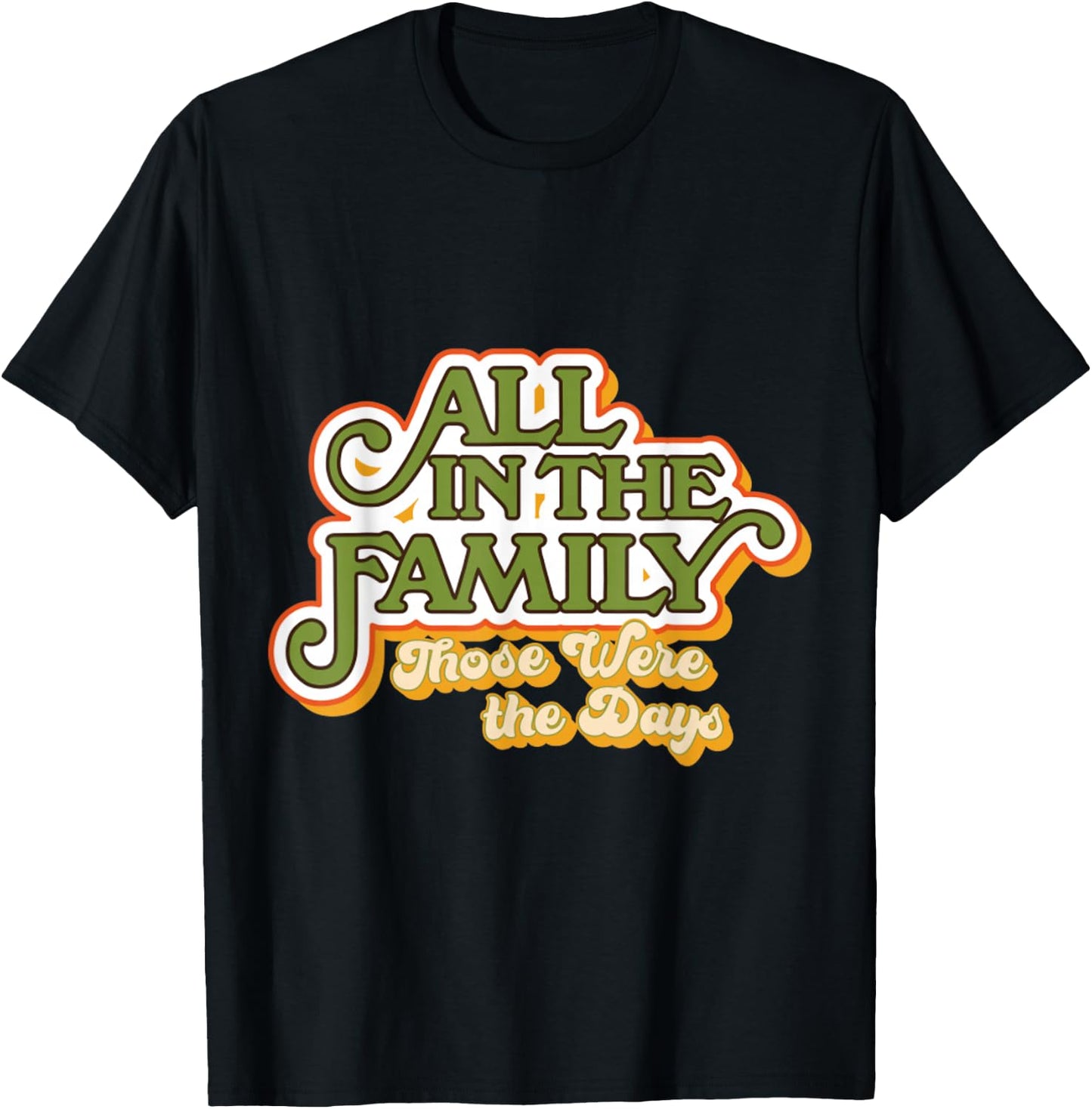 All In The Family Vintage T-Shirt - T-Shirt | Black