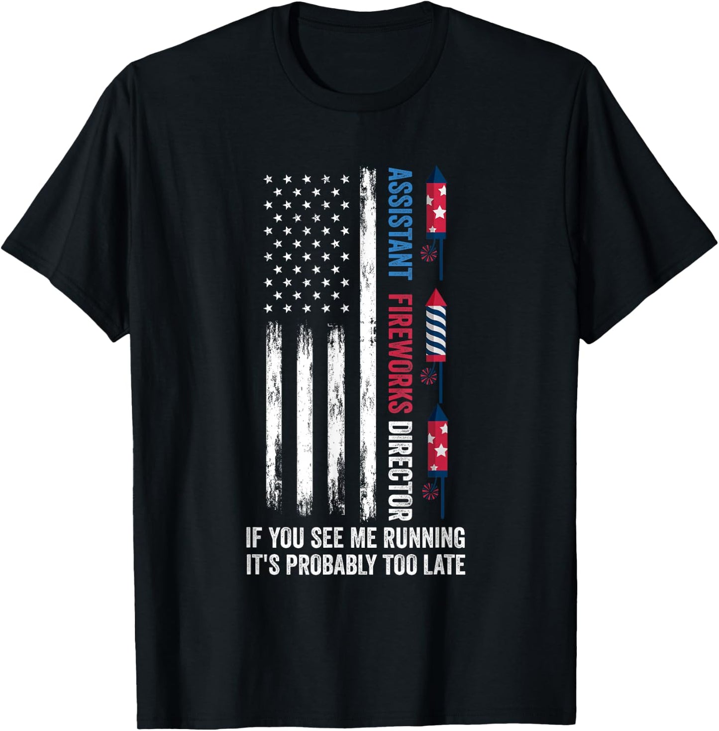 Assistant Fireworks Director 4th of July T-Shirt - T-Shirt | Black