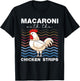 Macaroni With The Chicken Strips Chicken Farmer T-Shirt - T-Shirt | Black