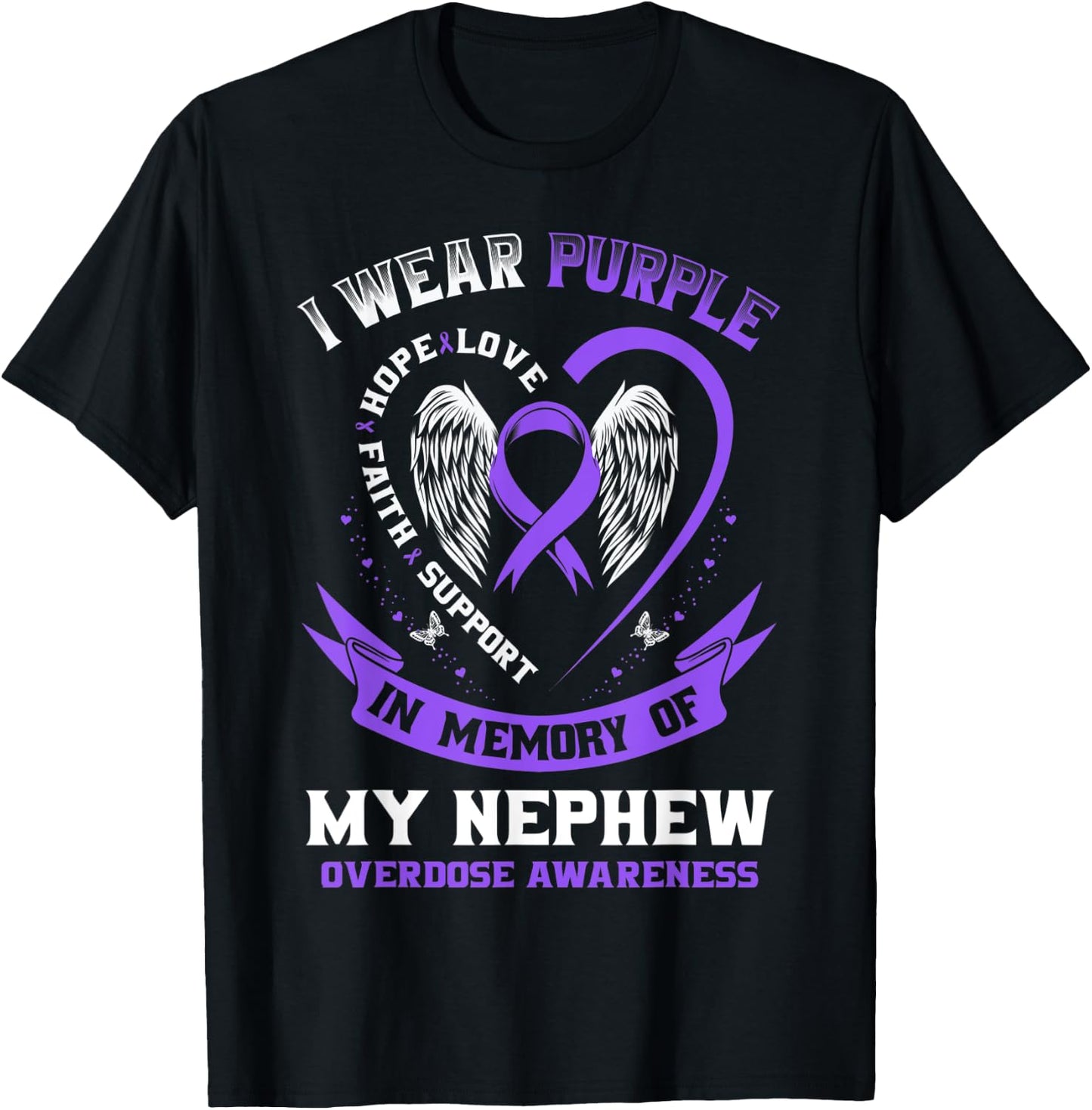 Purple In Memory of my Nephew Drug Overdose Awareness Ribbon T-Shirt - T-Shirt | Black