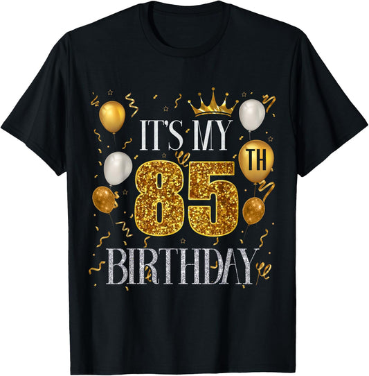 Its My 85th Birthday Happy 1938 Birthday Women T-Shirt - T-Shirt | Black