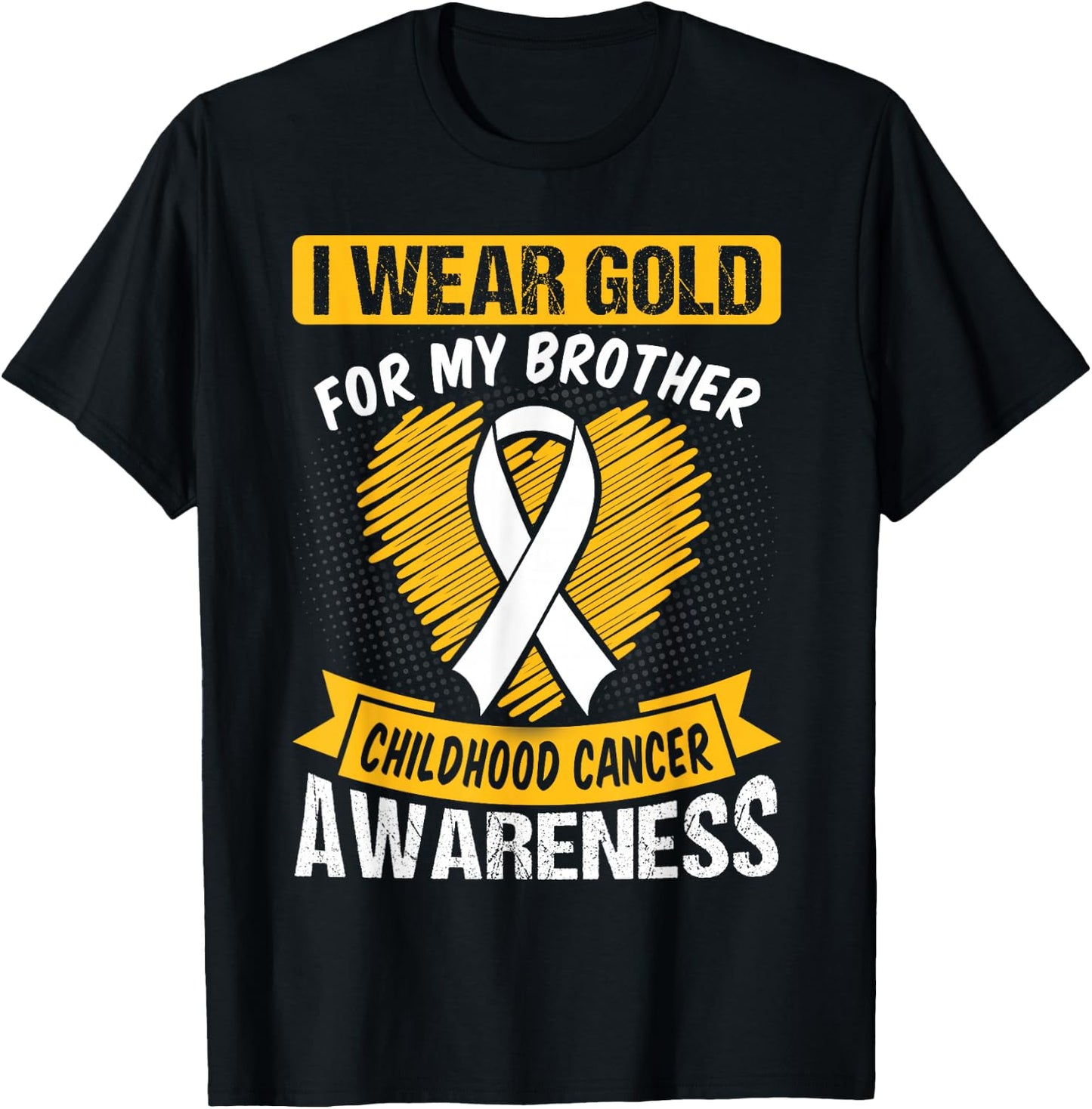 I Wear Gold For My Brother Heart Childhood Cancer Awareness T-Shirt - T-Shirt | Black