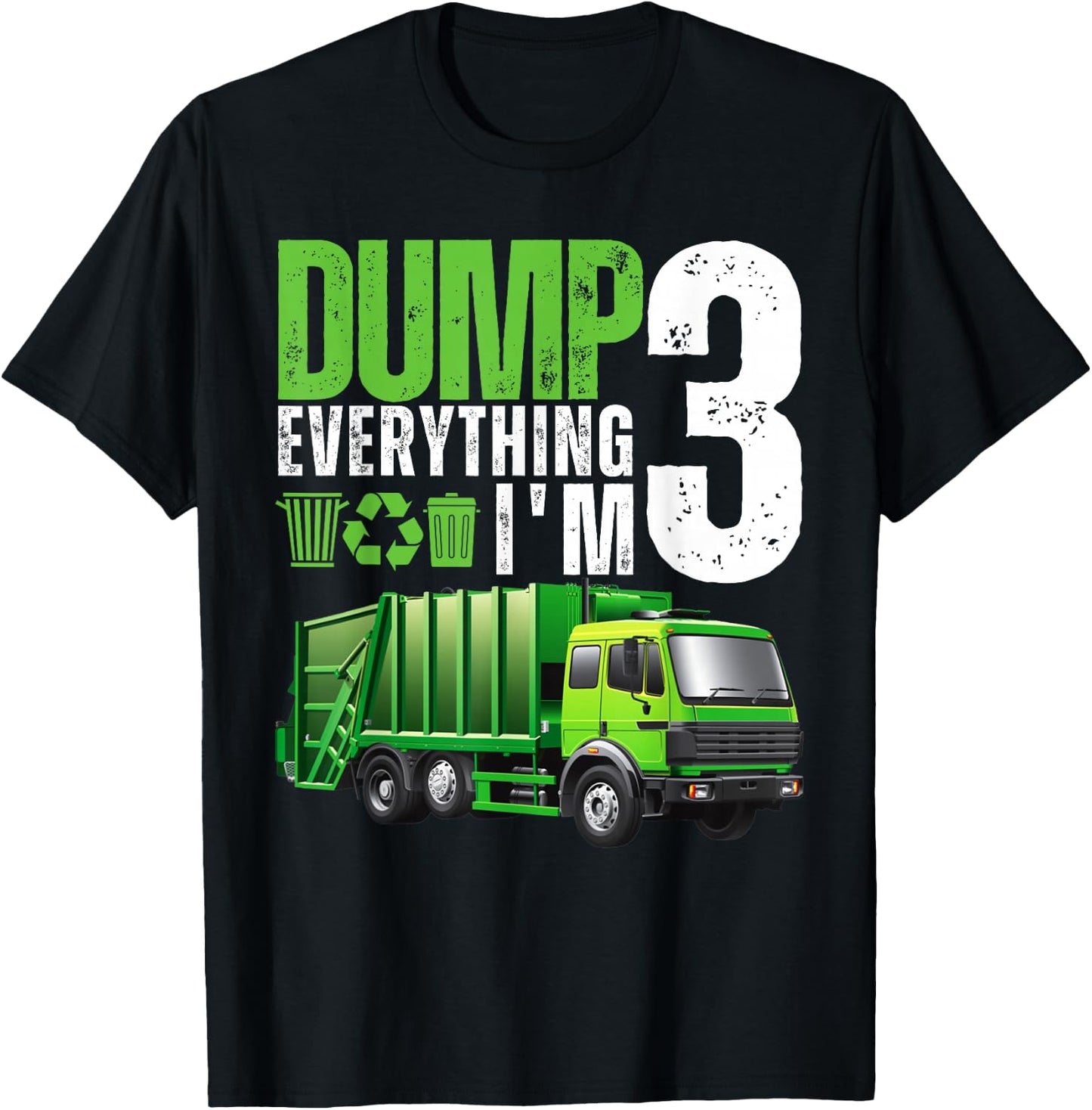 Garbage Truck 3rd Birthday Boy Dump Everything 3 Year Old T-Shirt - T-Shirt | Black