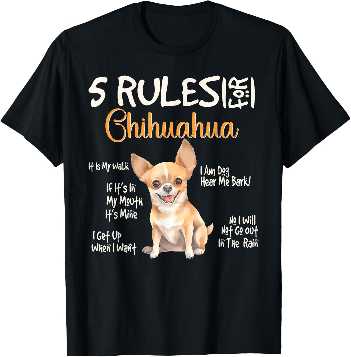 5 Funny Rules for Chihuahua Cute Dog Lovers Chihuahuas Owner T-Shirt - T-Shirt | Black