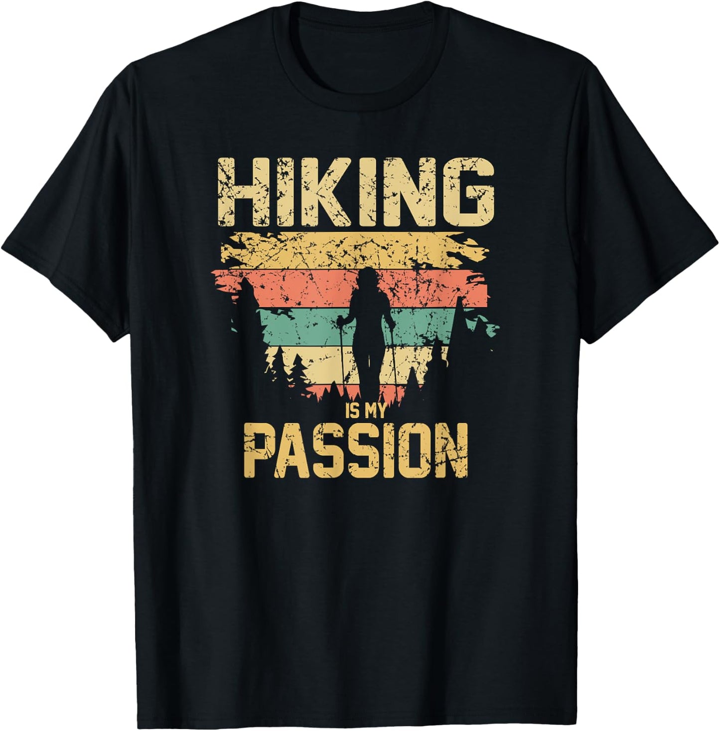 Hiking and Outdoor Lover's Hiking Is My Passion Apparel T-Shirt - T-Shirt | Black